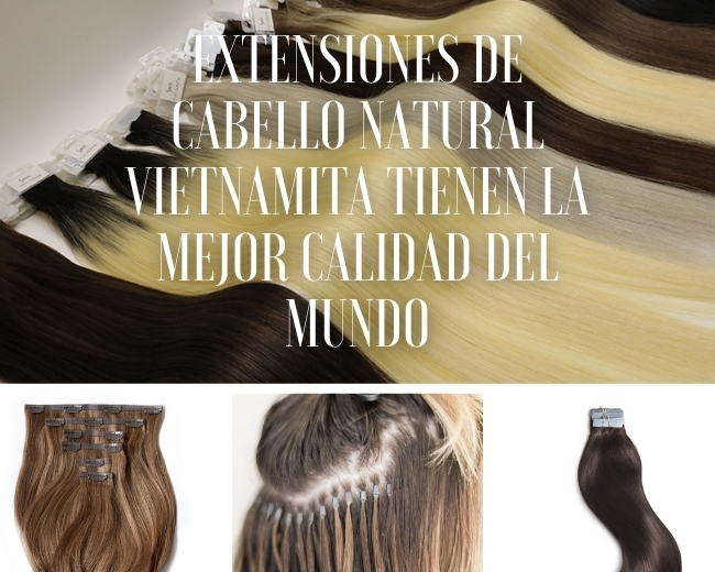 Extensiones-de-cabello-natural-vietnamita-tienen-la-mejor-calidad-del-mundo