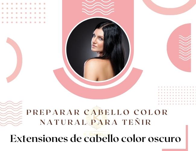 Preparar-cabello-color-natural-para-tenir-extensiones-de-cabello-color-oscuro