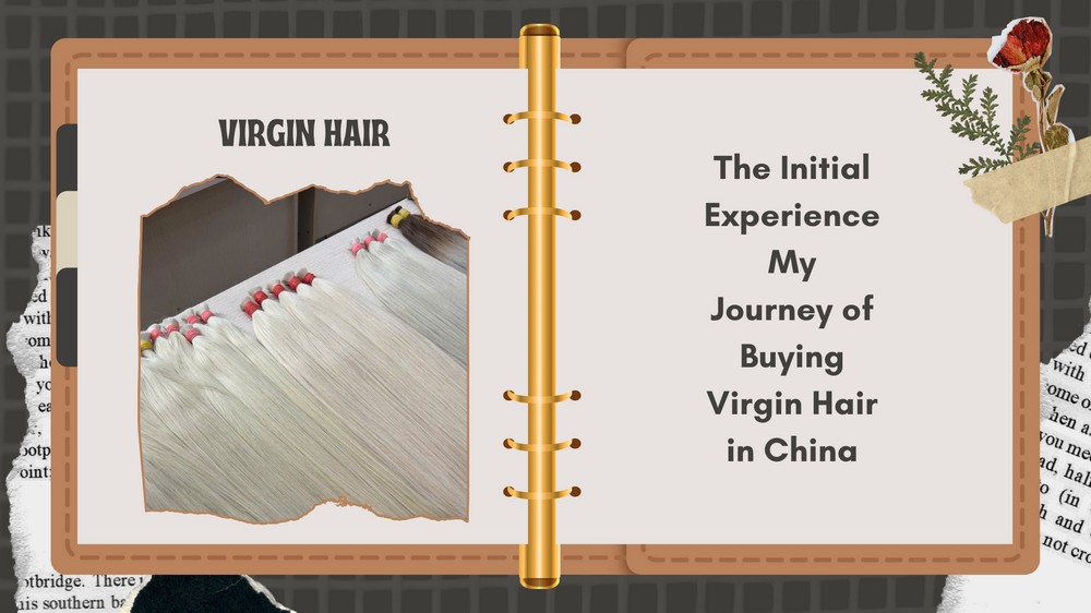 Mi Camino de Comprar Cabello Virgen en China
