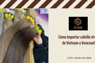 Importar cabello virgen de Vietnam a Venezuela